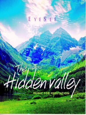 cover image of The Hidden Valley--Music for Meditation